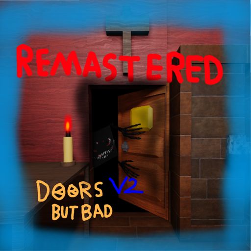 [REMASTERED] DOORS But Bad V2 [CODES]