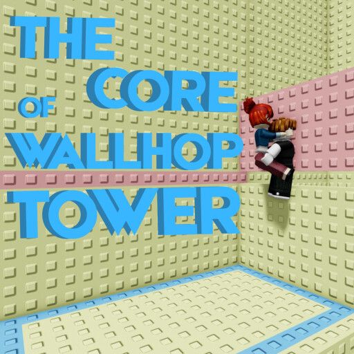 [❄️] The Core of Wallhop Tower