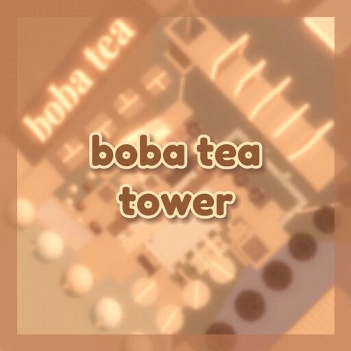 Boba Tea Tower (Boba Tower)