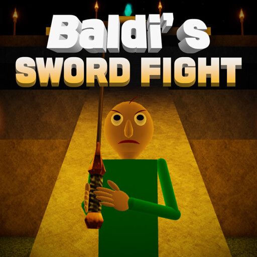 (Old Project) Baldi's Sword Fight