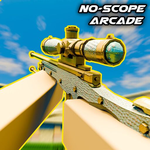 No-Scope Arcade [NEW]